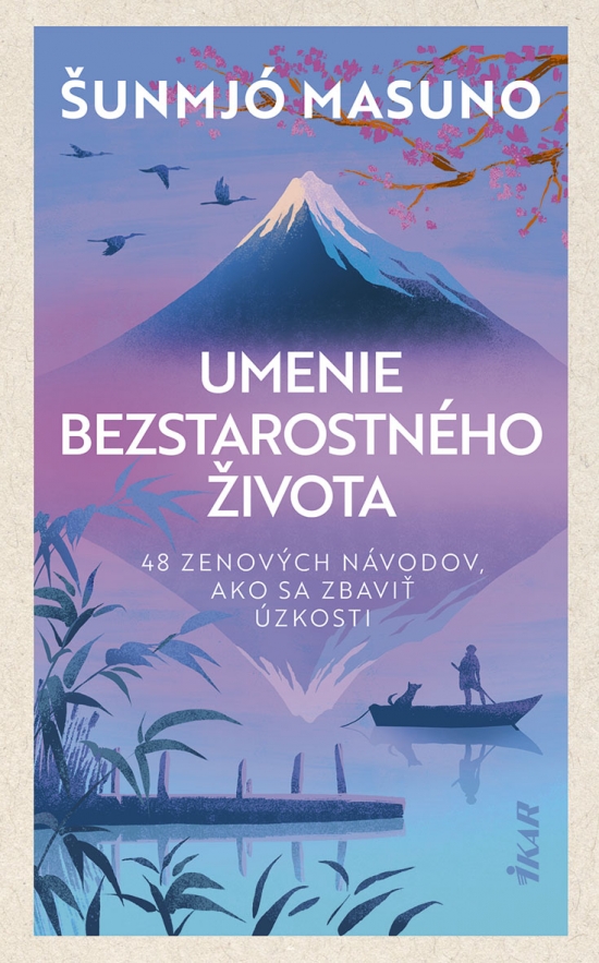 Šúnmjo Masuno – Umenie bezstarostného života